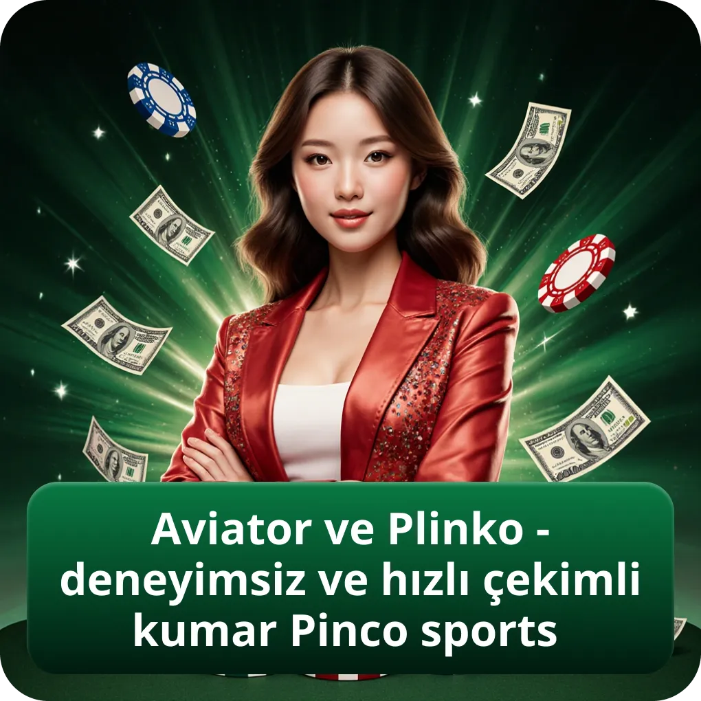 Aviator ve Plinko oyunları - hızlı ve dinamik kumar deneyimi Pinco sports